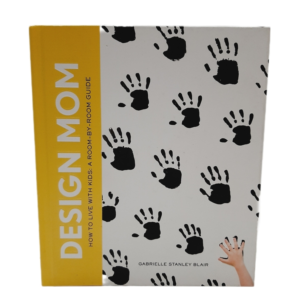 🍒 Design Mom: How to Live with Kids: A Room-by-Room Guide HC Book